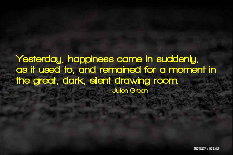Julien Green Quotes 1541630 Julien Green Quotes 1541630