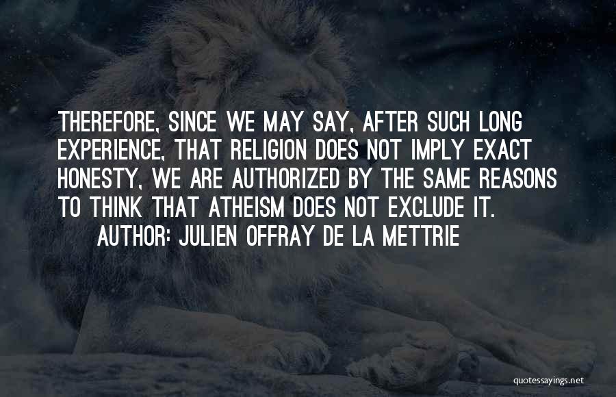 Julien Offray De La Mettrie Quotes 461962