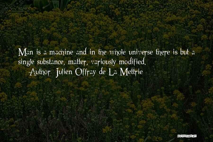 Julien Quotes By Julien Offray De La Mettrie