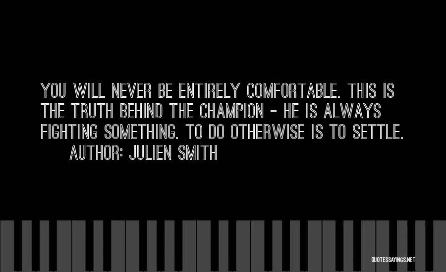 Julien Smith Quotes 1666887