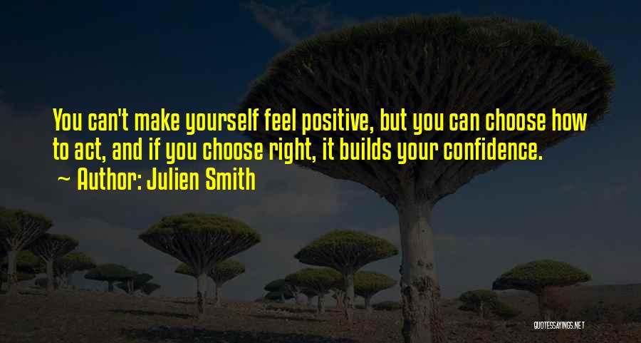 Julien Smith Quotes 1701150