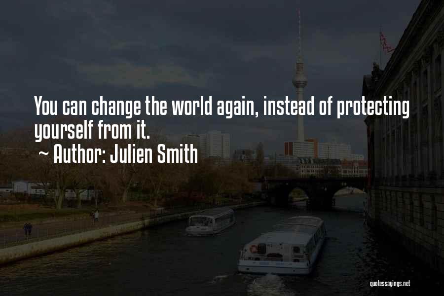 Julien Smith Quotes 2005237