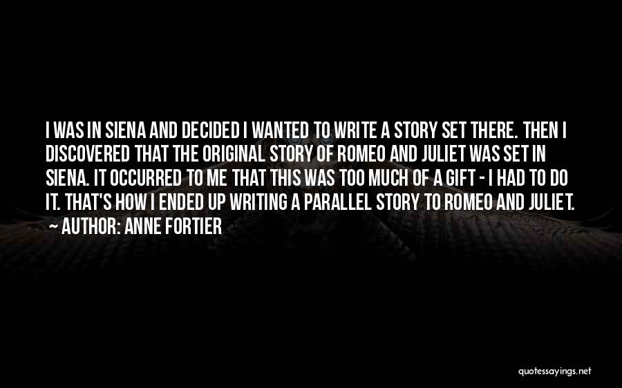Juliet Anne Fortier Quotes By Anne Fortier