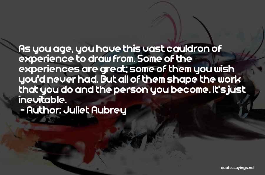 Juliet Aubrey Quotes 612939