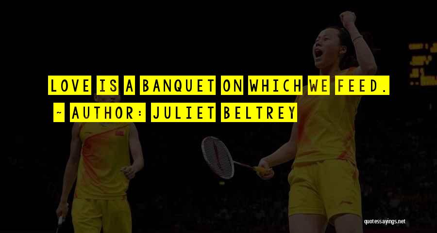 Juliet Beltrey Quotes 1703292