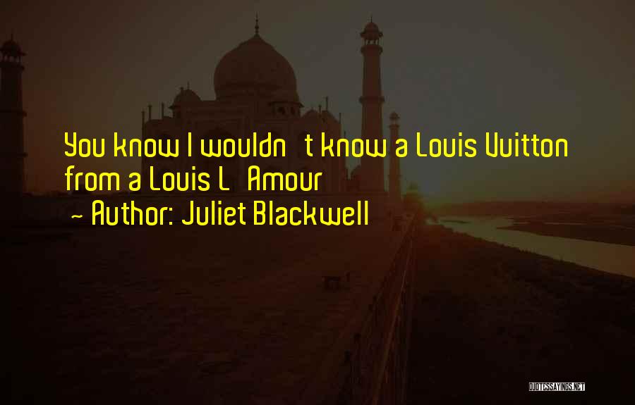 Juliet Blackwell Quotes 471687