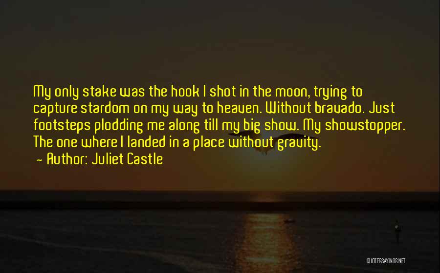 Juliet Castle Quotes 123129