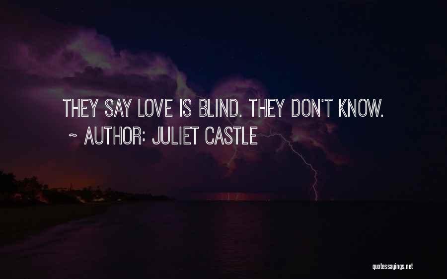 Juliet Castle Quotes 2162778