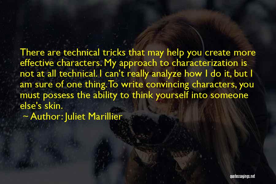 Juliet Characterization Quotes By Juliet Marillier