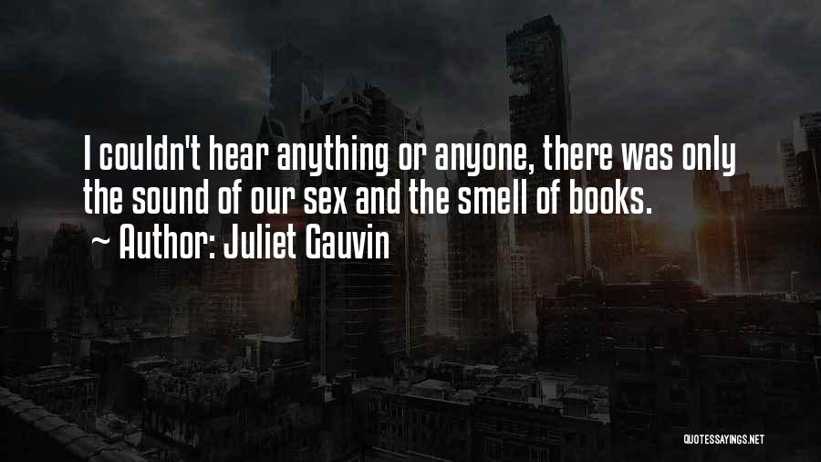 Juliet Gauvin Quotes 1801619