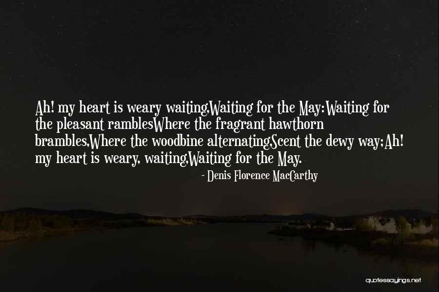 Juliet Huddy Quotes By Denis Florence MacCarthy Juliet Huddy Quotes By Denis Florence MacCarthy