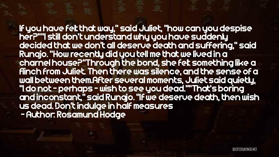 Juliet Killing Herself Quotes By Rosamund Hodge