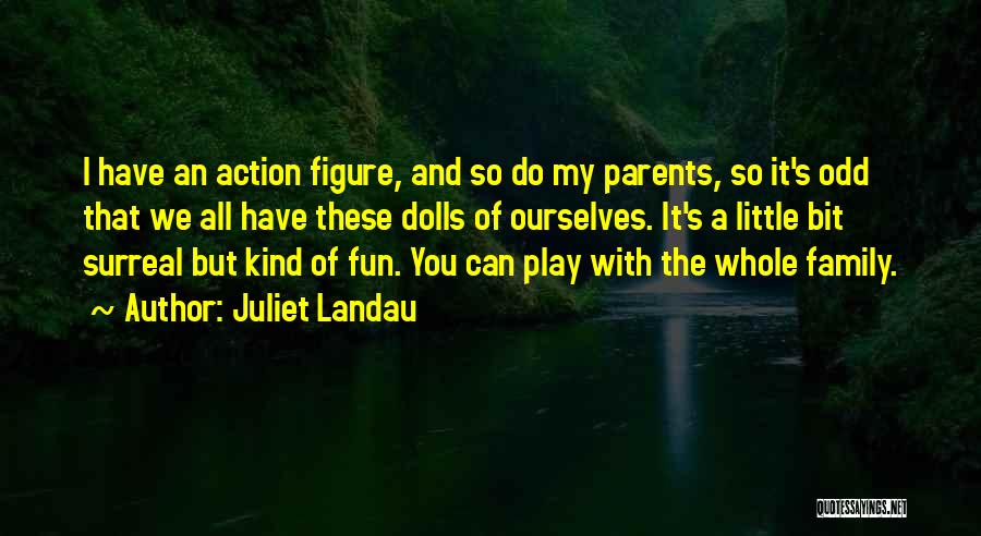 Juliet Landau Quotes 1000631