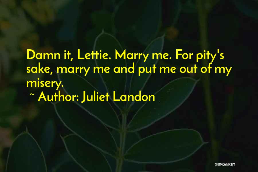 Juliet Landon Quotes 2098398