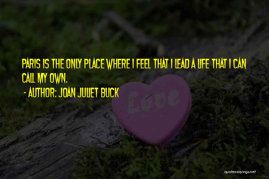 Juliet Quotes By Joan Juliet Buck