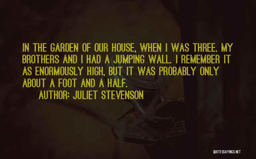 Juliet Quotes By Juliet Stevenson