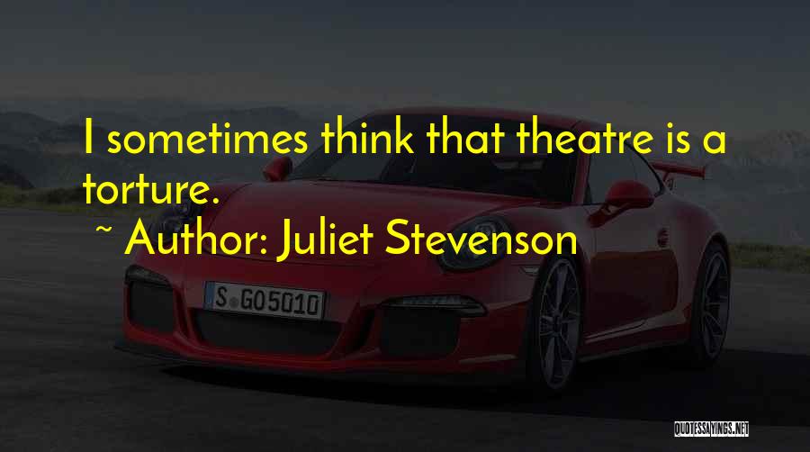 Juliet Stevenson Quotes 437056