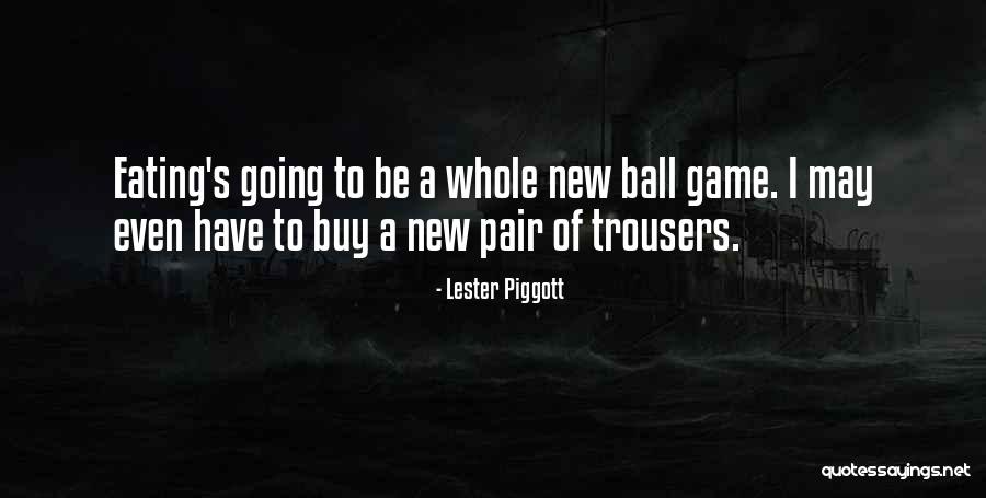 Juliet's Personality Quotes By Lester Piggott Juliet's Personality Quotes By Lester Piggott