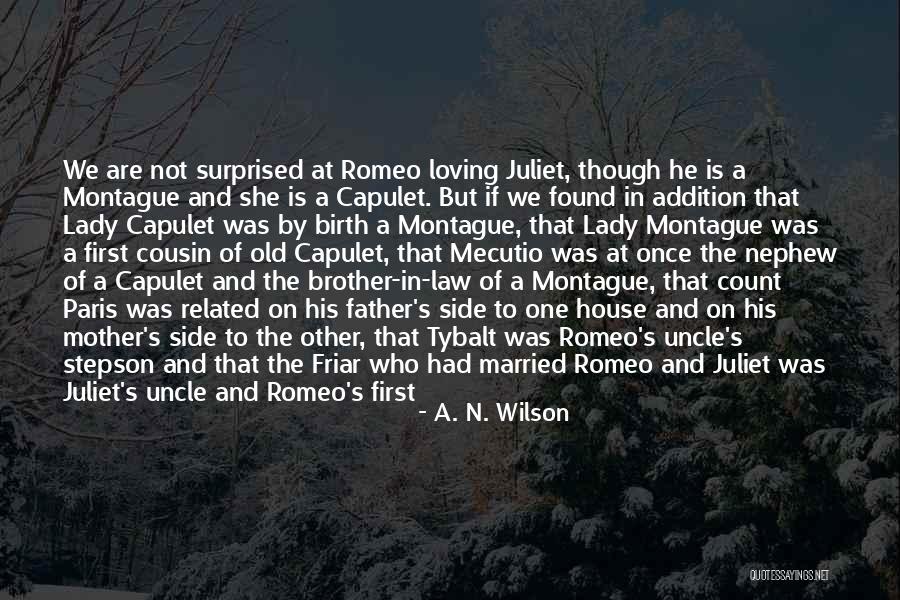 Juliet's Quotes By A. N. Wilson Juliet's Quotes By A. N. Wilson