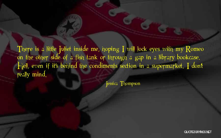 Juliet's Quotes By Jessica Thompson