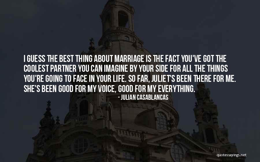 Juliet's Quotes By Julian Casablancas Juliet's Quotes By Julian Casablancas