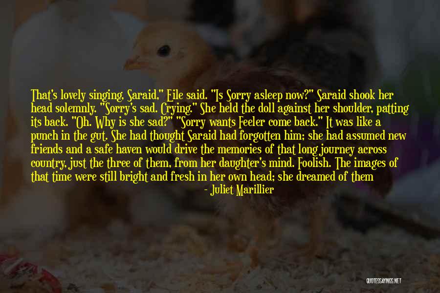 Juliet's Quotes By Juliet Marillier Juliet's Quotes By Juliet Marillier