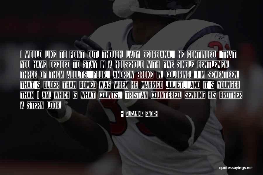 Juliet's Quotes By Suzanne Enoch Juliet's Quotes By Suzanne Enoch