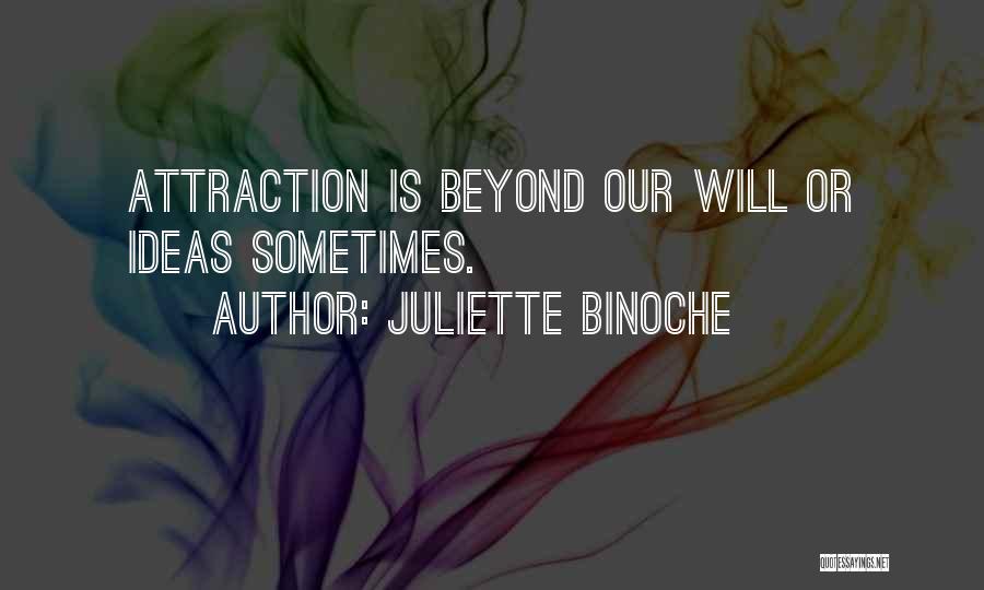 Juliette Binoche Quotes 1674624