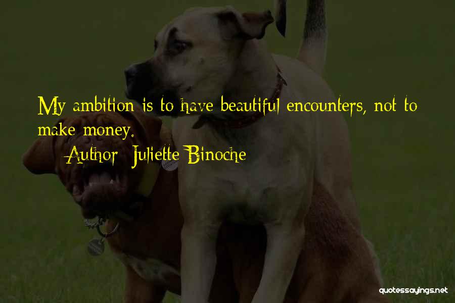 Juliette Binoche Quotes 1680095