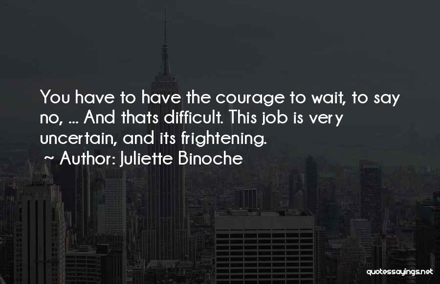 Juliette Binoche Quotes 1755228