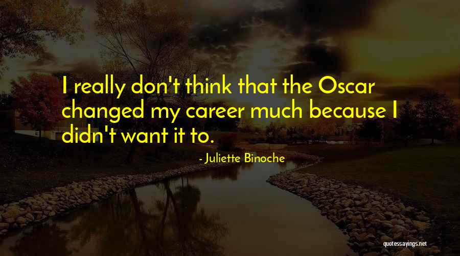 Juliette Binoche Quotes 83119