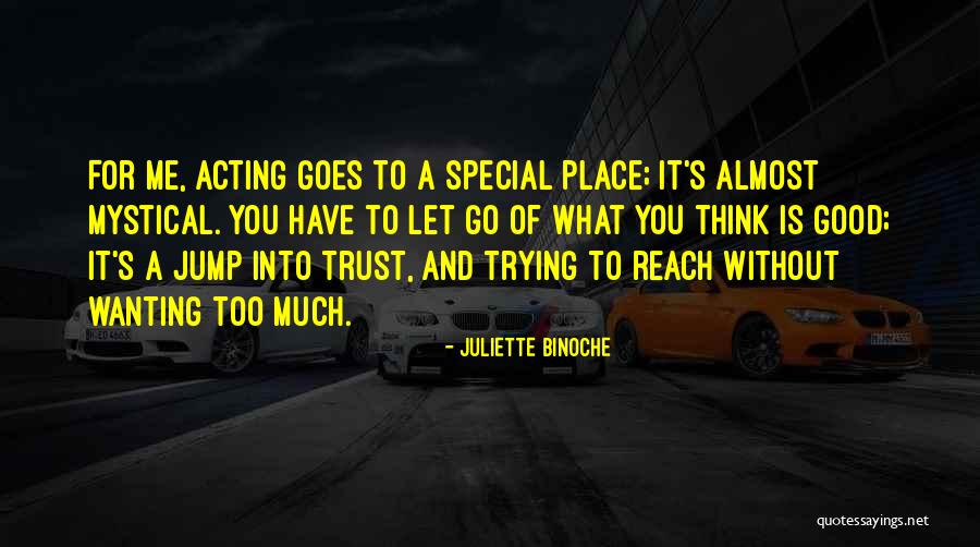 Juliette Binoche Quotes 925169