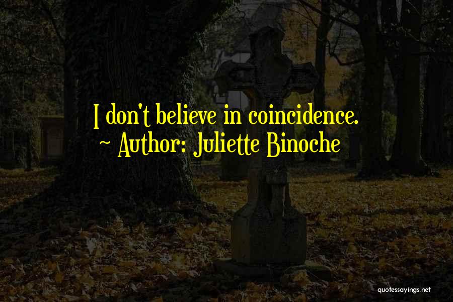 Juliette Binoche Quotes 963427