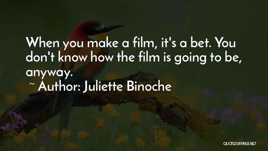 Juliette Binoche Quotes 989202