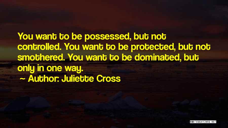Juliette Cross Quotes 1271616