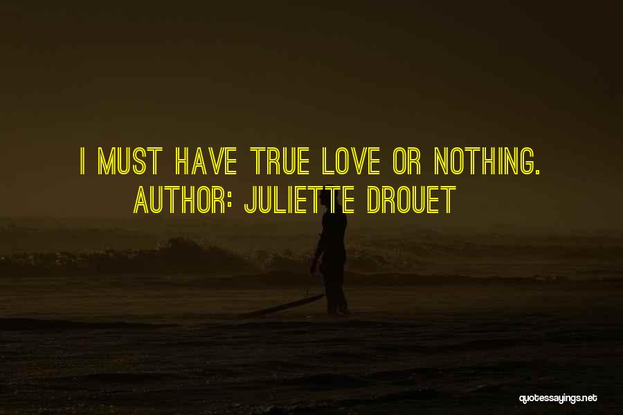 Juliette Drouet Quotes 357242