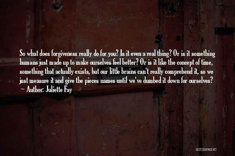 Juliette Fay Quotes 560819