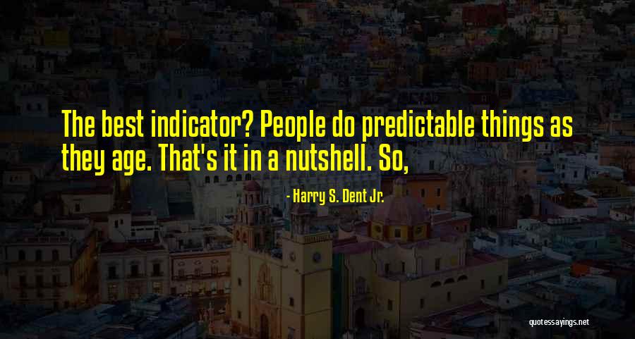 Juliette Gervaise Quotes By Harry S. Dent Jr. Juliette Gervaise Quotes By Harry S. Dent Jr.