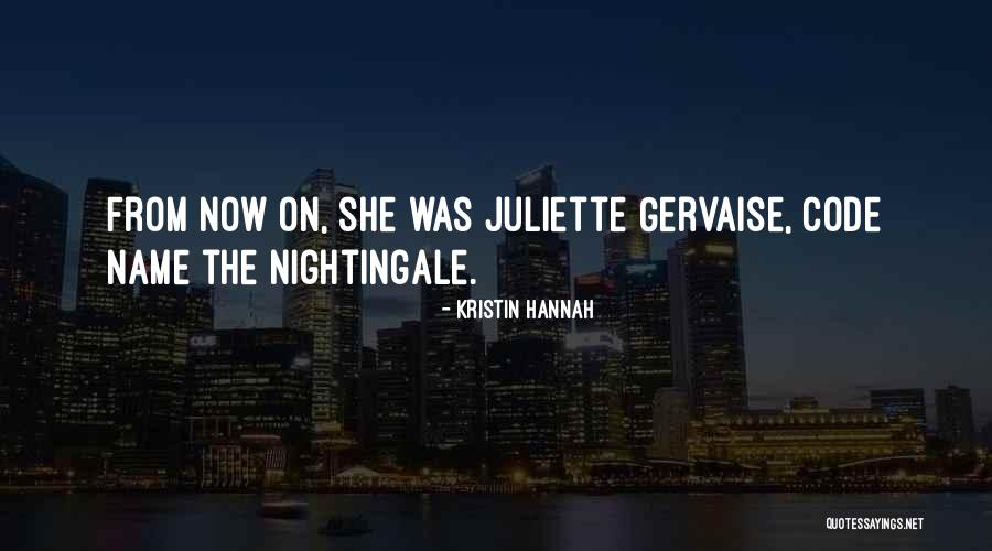 Juliette Gervaise Quotes By Kristin Hannah Juliette Gervaise Quotes By Kristin Hannah