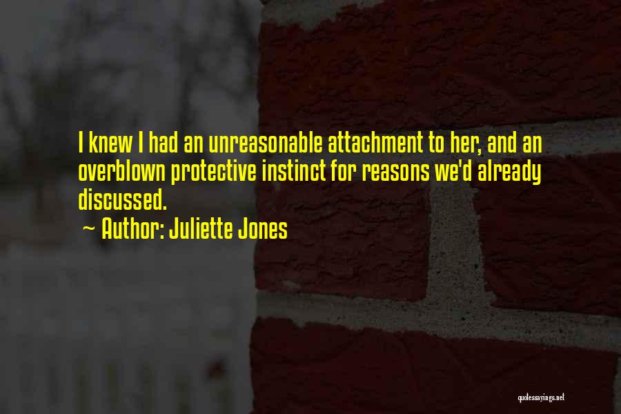 Juliette Jones Quotes 1266233