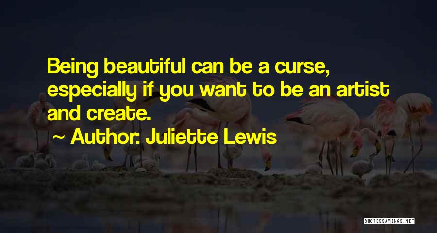 Juliette Lewis Quotes 1001786