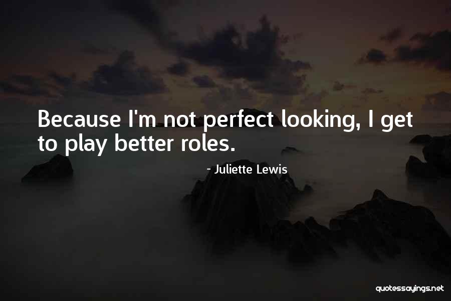 Juliette Lewis Quotes 109691