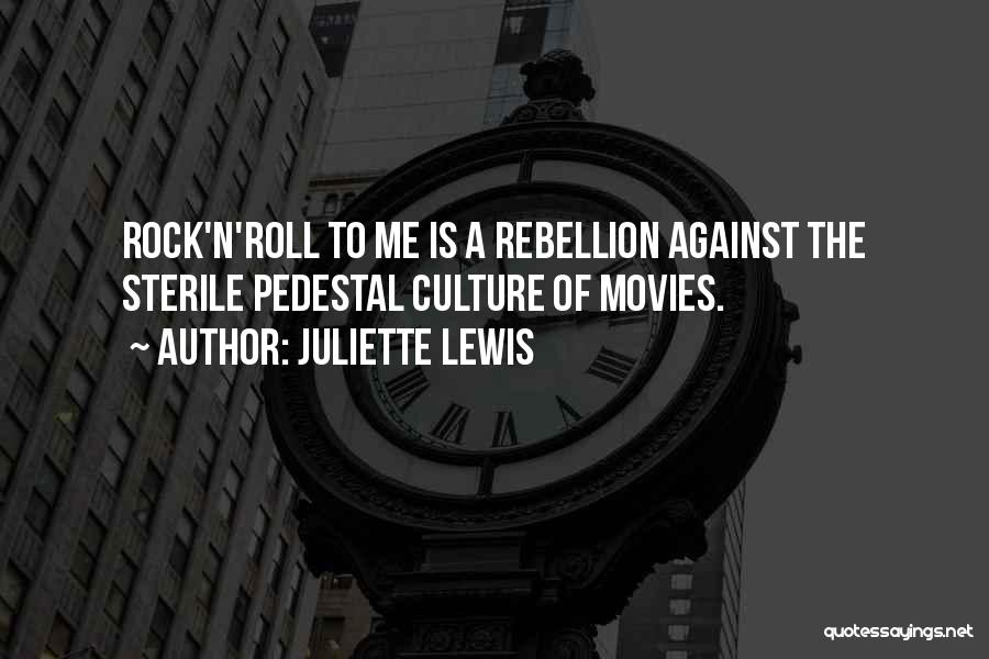 Juliette Lewis Quotes 2201261