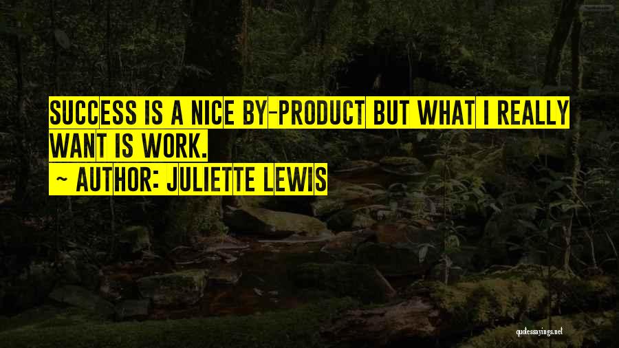 Juliette Lewis Quotes 712164