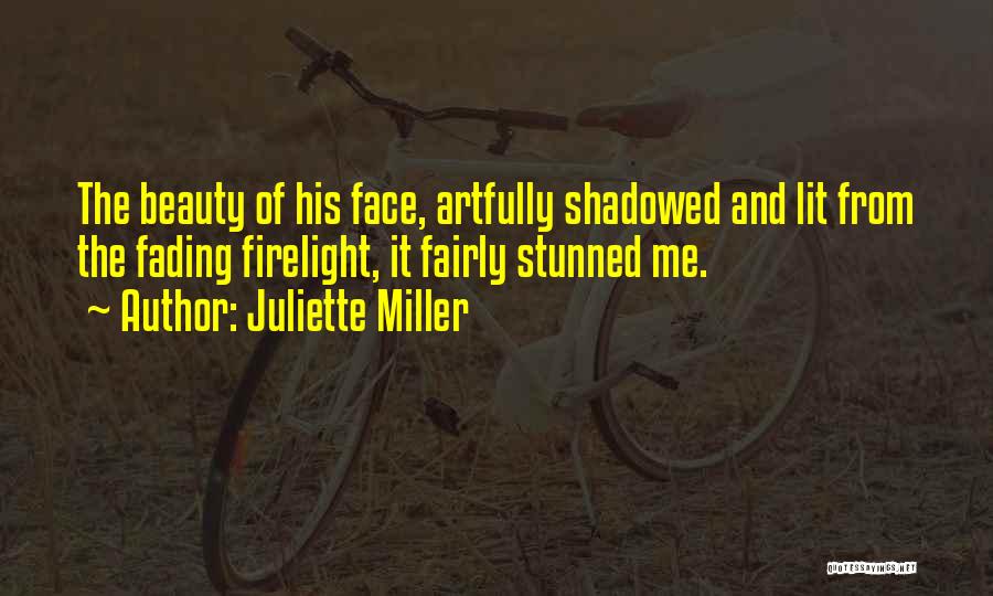 Juliette Miller Quotes 2075725