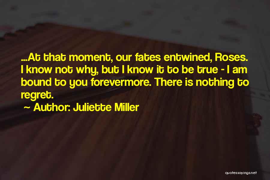 Juliette Miller Quotes 2259253