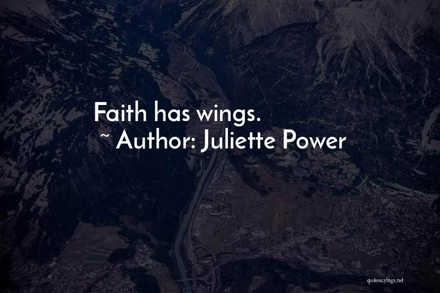 Juliette Power Quotes 1277399