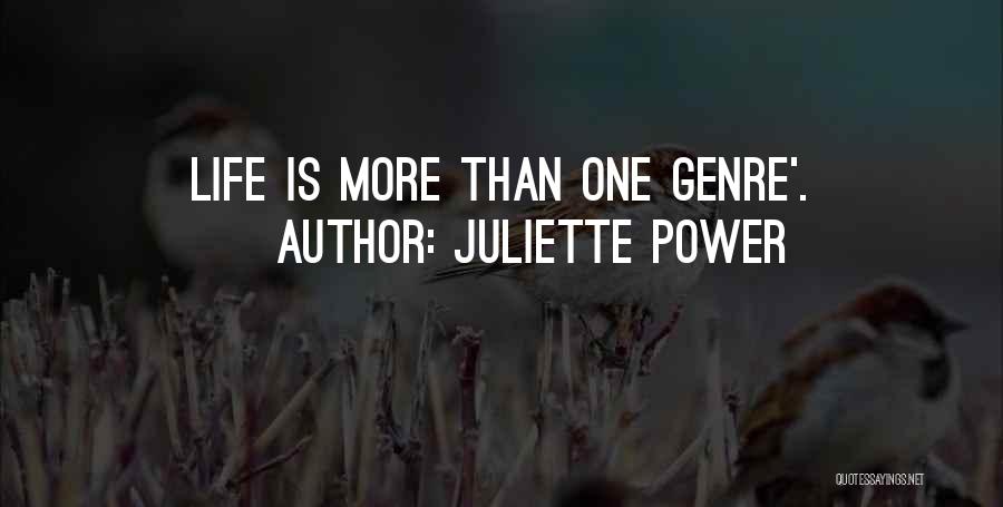 Juliette Power Quotes 935067