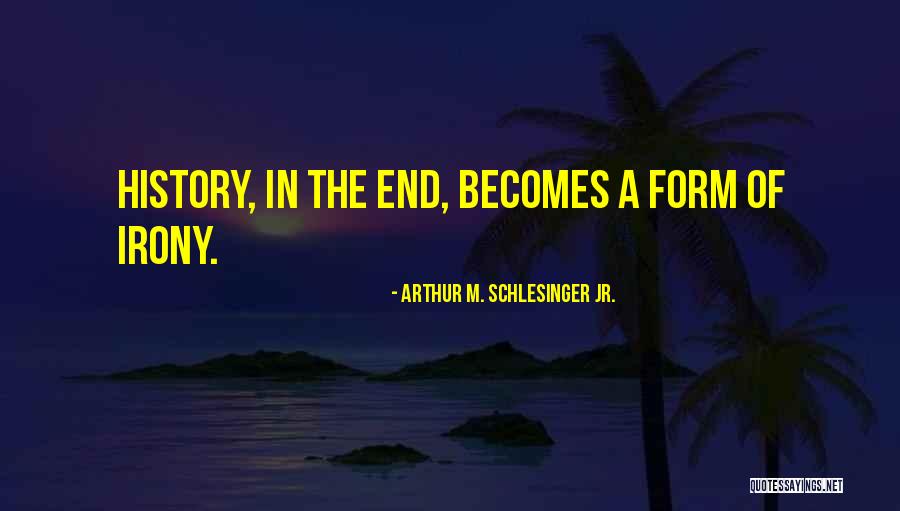 Julijus Quotes By Arthur M. Schlesinger Jr.