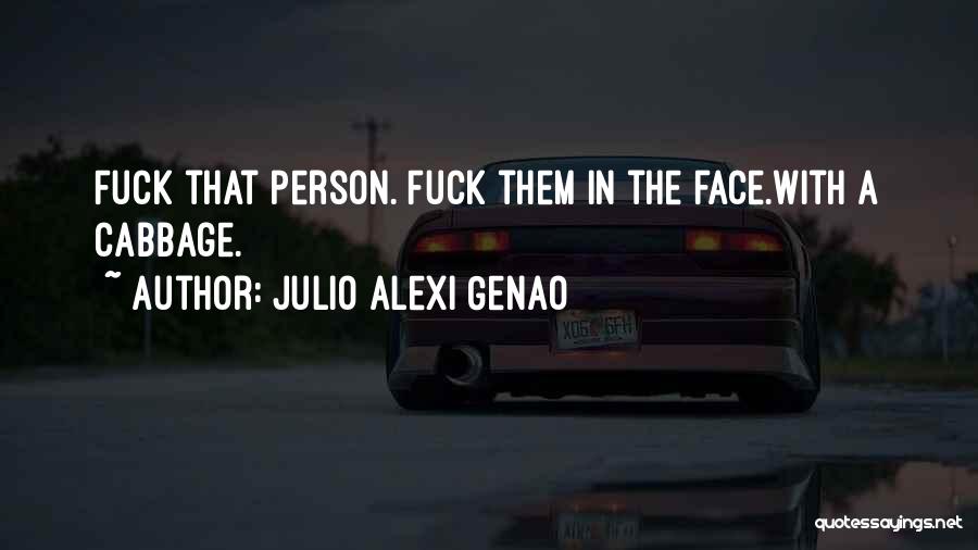 Julio Alexi Genao Quotes 308611